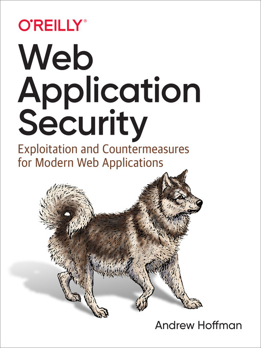Title details for Web Application Security by Andrew  Hoffman - Available